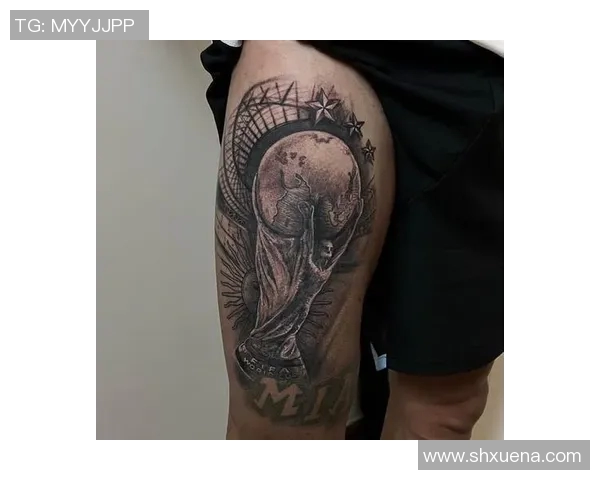 足球明星纹身大揭秘这些球员身上的艺术与故事 足球明星纹身大揭秘这些球员身上的艺术与故事